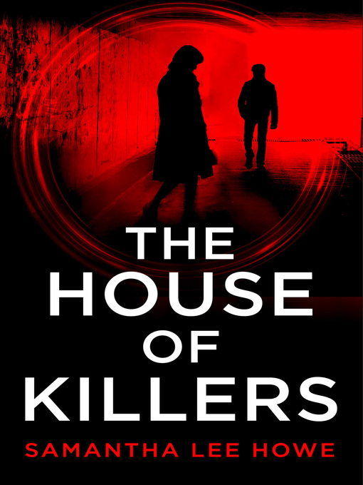 Title details for The House of Killers by Samantha Lee Howe - Available